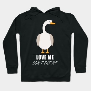 Goose - Love Me Don't Eat Me | Save Denver's Geese Hoodie